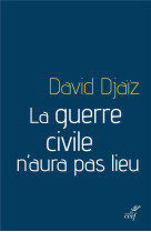 LA GUERRE CIVIN-AURA PAS LIEU - DJAIZ DAVID - Cerf