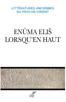 ENUMA ELIS, LORSQU-EN HAUT - TALON PH. - CERF