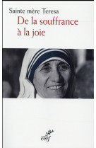 DE LA SOUFFRANCE A LA JOIE (POCHE) - DE CALCUTTA TERESA - Cerf