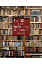 COFFRET LA BIBLE DANS LES LITTERATURES DU MONDE - PARIZET SYLVIE - Cerf