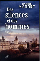 DES SILENCES ET DES HOMMES - MARRET CARINE - Cerf