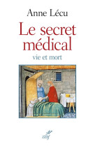 SECRET MEDICAL. VIE ET MORT - LECU A - Cerf