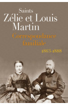 CORRESPONDANCE FAMILIALE (1863-1888) LOUIS ET ZELIE MARTIN - NOTES G. GAUCHER - Zélie Martin - CERF