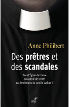 DES PRETRES ET DES SCANDALES - PHILIBERT ANNE - CERF