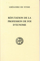 REFUTATION DE LA PROFESSION DE FOI D-EUNOME - DE NYSSE G - Cerf