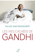 VIES CACHEES DE GANDHI (LES) - VAN GRASDORFF GILLES - CERF