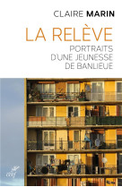 RELEVE / PORTRAITS D-UNE JEUNESSE DE BANLIEUE - MARIN CLAIRE - CERF