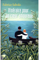 ITINERAIRE POUR UN COEUR AMOUREUX - SABOLO FABRICE - Cerf