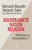 SOUVERAINETE, NATION ET RELIGION - SAPIR/BOURDIN - Cerf