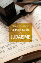 PETIT GUIDE DU JUDAISME - WERNDORFER GILBERT - CERF