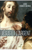 JESUS ET L-ARGENT - FROMENT-MEURICE - Cerf