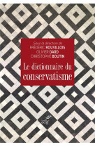 DICTIONNAIRE DU CONSERVATISME (LE) - BOUTIN/DARD - Cerf