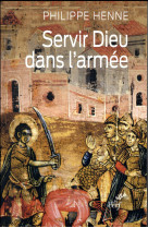 SERVIR DIEU DANS L-ARMEE - HENNE PHILIPPE - Cerf