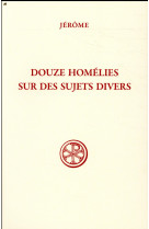 DOUZE HOMELIES SUR DES SUJETS DIVERS - DE STRIDON JEROME - CERF