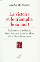 VICTOIRE ET LE TRIOMPHE DE SA MORT - REICHERT JEAN CLAUDE - CERF