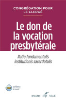 DON DE LA VOCATION PRESBYTERALE - CONFERENCE EVEQUES D - Cerf