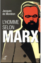 HOMME SELON MARX - DE MONTLEON JACQUES - CERF