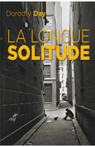 LONGUE SOLITUDE (LA) - DAY DOROTHY - CERF