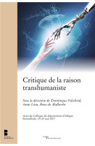 CRITIQUE DE LA RAISON TRANSHUMANISTE - FOLSCHEID - CERF