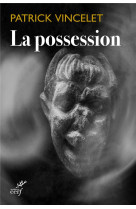 POSSESSION - VINCELET PATRICK - CERF