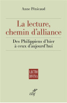 LECTURE, CHEMIN D-ALLIANCE / DES PHILIPPIENS D-HIER A CEUX D-AUJOURD-HUI - PENICAUD ANNE - CERF