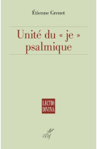 UNITE DU JE PSALMIQUE - GRENET PIERRE - CERF