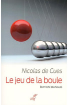 JEU DE LA BOULE - CUES NICOLAS DE - CERF