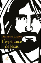 ESPERANCE DE JESUS - LAGRUT BLANDINE - CERF