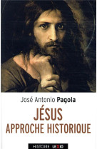 JESUS / APPROCHE HISTORIQUE - PAGOLA JOSE - CERF