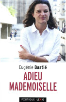 ADIEU MADEMOISELLE - BASTIE EUGENIE - CERF