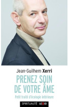 PRENEZ SOIN DE VOTRE AME - XERRI JEAN-GHILHEM - CERF