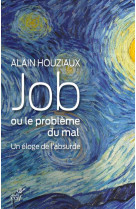 JOB, OU LE PROBLEME DU MAL - HOUZIAUX ALAIN - CERF