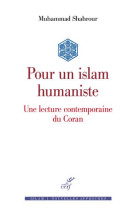 POUR UN ISLAM HUMANISTE - CHAHROUR MOHAMMED - CERF