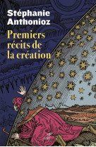 PREMIERS RECITS DE LA CREATION - ANTHONIOZ STEPHANIE - CERF