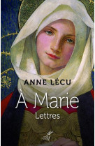 A MARIE LETTRES - LECU ANNE - CERF