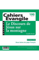 CAHIER EVANGILE N*195 DISCOURS DE JESUS SUR LA MONTAGNE - COLLECTIF - NC