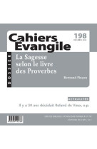 CAHIER EVANGILE - NUMERO 198 LA SAGESSE SELON LE LIVRE DES PROVERBES - COLLECTIF - NC