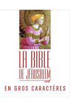 BIBLE DE JERUSALEM EN GROS CARACTERES (LA) -  Collectif - CERF