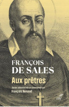 AUX PRETRES - FRANCOIS DE SALES - CERF