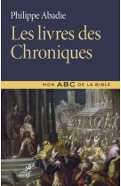 LE LIVRE DES CHRONIQUES - ABADIE PHILIPPE - CERF