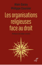 ORGANISATIONS RELIGIEUSES FACE AU DROIT - COLLECTIF - CERF