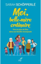 MOI, BELLE-MERE ORDINAIRE - SCHOPPERLE SARAH - CERF