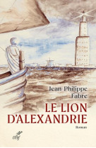 LION D-ALEXANDRIE - JEAN-PHILIPPE FABRE - CERF