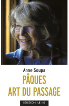 PAQUES, UN ART DU PASSAGE - SOUPA ANNE - CERF