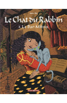 CHAT DU RABBIN T1 LA BAR-MITSVA (LE) - SFAR JOANN - DARGAUD