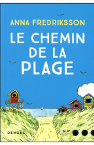 CHEMIN DE LA PLAGE - FREDRIKSSON ANNA - Denoël