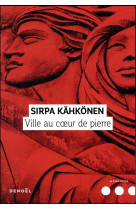 VILLE AU COEUR DE PIERRE - KAHKONEN SIRPA - CERF