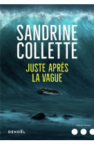 JUSTE APRES LA VAGUE - COLLETTE SANDRINE - CERF