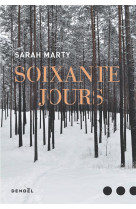 SOIXANTE JOURS - MARTY SARAH - CERF