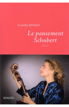 PANSEMENT SCHUBERT (LE) - OPPERT CLAIRE - CERF